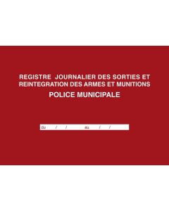 Registre des armes et munitions Police municipale : ELVE 45004